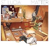 St. Lucia - Matter