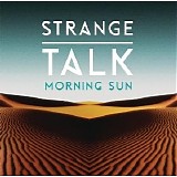 Strange Talk - Morning Sun