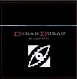 Duran Duran - The Singles 81-85