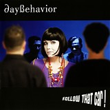 Daybehavior - Follow That Car