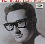 Buddy Holly And The Crickets - The Buddy Holly Story