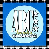 ABC - How to be a Zillionaire!