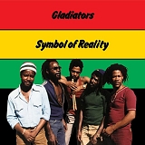 The Gladiators - Symbol of Reality (2018 remaster)