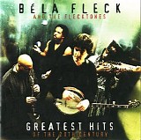 Fleck, Bela (Bela Fleck) & the Flecktones (Bela Fleck & The Flecktones) - Greatest Hits Of The 20th Century