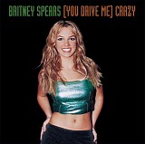 Britney Spears - (You Drive Me) Crazy (The Stop Remix!)