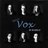 Bara Vox - We're Going Up