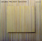 Paul Bley - Open, To Love