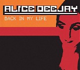 Alice Deejay - Back in My Life