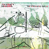 Tim Berne's Snakeoil - The Fantastic Mrs. 10