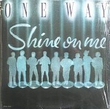 One Way - Shine On Me