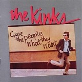 The Kinks - Give The People What They Want