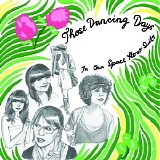 Those Dancing Days - In Our Space Hero Suits