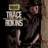 Trace Adkins - Proud To Be Here