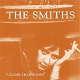 The Smiths - Louder Than Bombs