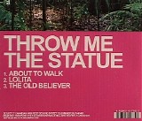Throw Me The Statue - About To Walk