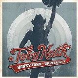 Toby Keith - Honkytonk University