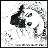 Trevor Something - Does Not Exist EP
