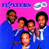 The Floaters - Float On