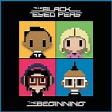 The Black Eyed Peas - The Beginning