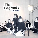 The Legends - Call It Ours