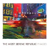 The Most Serene Republic - Phages