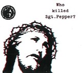 The Brian Jonestown Massacre - Who Killed Sgt. Pepper?