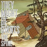 They Might Be Giants - The Spine