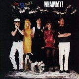 The B-52's - Whammy!