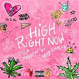 Tyla Yaweh - High Right Now