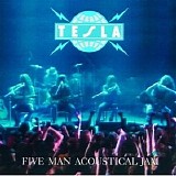 Tesla - Five Man Acoustical Jam