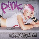 Pink - M!Ssundaztood