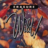 Erasure - Wild!