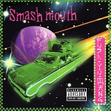 Smash Mouth - Fush Yu Mang