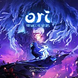 Gareth Coker - Ori and The Will of The Wisps