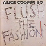 Alice Cooper - Flush The Fashion