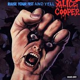 Alice Cooper - Raise Your Fist And Yell