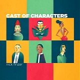 Nick Finzer - Cast Of Chacters