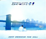 Sash! - Just Around The Hill (single)