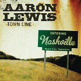 Aaron Lewis - Town Line