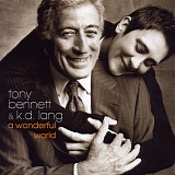 Tony Bennett & k.d. lang - A Wonderful World