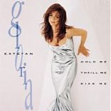 Gloria Estefan - Hold Me, Thrill Me, Kiss Me