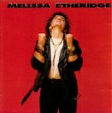 Melissa Etheridge - Melissa Etheridge