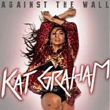 Kat Graham - Against The Wall