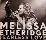 Melissa Etheridge - Fearless Love