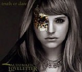Automatic Loveletter - Truth Or Dare