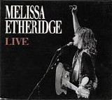 Melissa Etheridge - Live