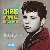 Chris Montez - Let's Dance: The Monogram Sides