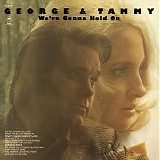 George Jones & Tammy Wynette - We're Gonna Hold On