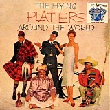 The Platters - The Flying Platters Around the World