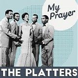 The Platters - My Prayer